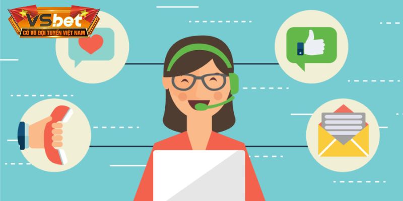 Liên hệ VSBET hỗ trợ nhanh mọi lúc 